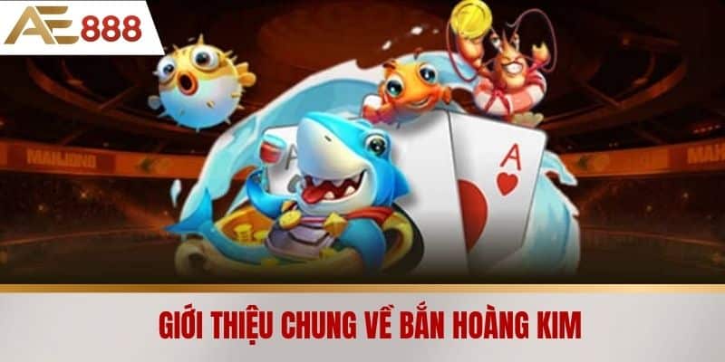 Giới thiệu chung về bắn hoàng kim